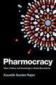Pharmocracy, Sunder Rajan Kaushik