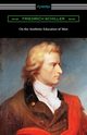 On the Aesthetic Education of Man, Schiller Friedrich