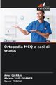 Ortopedia MCQ e casi di studio, DJERBAL Amel