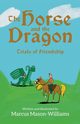 The Horse and the Dragon, Mason-Williams Marcus