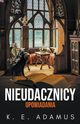 Nieudacznicy. Opowiadania, Adamus K. E.