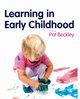 Learning in Early Childhood, 