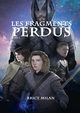 Les Fragments Perdus, Milan Brice