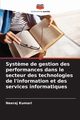 Syst?me de gestion des performances dans le secteur des technologies de l'information et des services informatiques, Kumari Neeraj