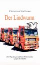 Der Lindwurm, Stellwag Christian