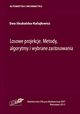 Losowe projekcje Metody algorytmy i wybrane zastosowania, Skubalska-Rafajowicz Ewa