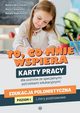 To co mnie wspiera Karty pracy dla uczniw ze specjalnymi potrzebami edukacyjnymi, Wilczewska Natalia, Tanajewska Alicja, Naprawa Renata