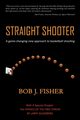 Straight Shooter, Fisher Bob J.