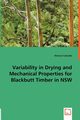 Variability in Drying and Mechanical Properties for Blackbutt Timber in NSW, Cabardo Sherryn