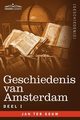 Geschiedenis Van Amsterdam - Deel I - In Zeven Delen, Ter Gouw Jan