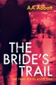 The Bride's Trail, Abbott AA