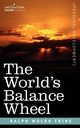 The World's Balance Wheel, Trine Ralph Waldo