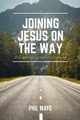 Joining Jesus on the Way, Mayo Phil