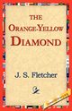 The Orange-Yellow Diamond, Fletcher J. S.