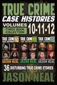 True Crime Case Histories - (Books 10, 11, & 12), Neal Jason