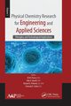 Physical Chemistry Research for Engineering and Applied Sciences, Volume One, 