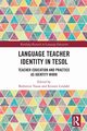 Language Teacher Identity in TESOL, 