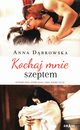 Kochaj mnie szeptem, Dbrowska Anna
