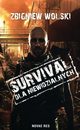 Survival dla niewidzialnych, Wolski Zbigniew