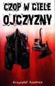 Czop w ciele ojczyzny, Kwanica Krzysztof