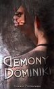 Demony Dominiki, Piotrowski ukasz