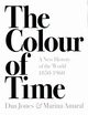 The Colour of Time, Jones Dan, Amaral Marina