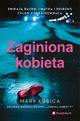 Zaginiona kobieta, Kubica Mary