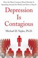 DEPRESSION IS CONTAGIOUS, YAPKO MICHAEL