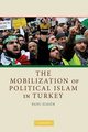 The Mobilization of Political Islam in Turkey, Eligr Banu
