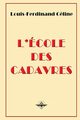 L'cole des cadavres, Cline Louis-Ferdinand