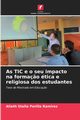 As TIC e o seu impacto na forma?o tica e religiosa dos estudantes, Perilla Ramrez Alieth Stella