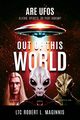 Out of this World, Maginnis LTC. Robert  L.