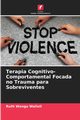 Terapia Cognitivo-Comportamental Focada no Trauma para Sobreviventes, Wangu Walioli Ruth