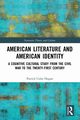 American Literature and American Identity, Hogan Patrick Colm
