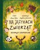 Na jzykach zwierzt Historyjki logopedyczne, Skiba Anna