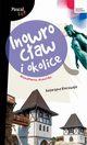 Inowrocaw i okolice Pascal Lajt, Kluczwajd Katarzyna