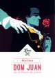Dom Juan ou le Festin de pierre, Moliere