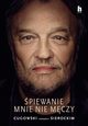 piewanie mnie nie mczy, Cugowski Krzysztof, Sierocki Marek