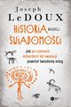 Historia naszej wiadomoci, LeDoux Joseph