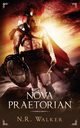 Nova Praetorian, Walker N.R.