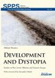 Development and Dystopia. Studies in Post-Soviet Ukraine and Eastern Europe, Minakov Mikhail