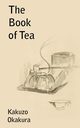 The Book of Tea, Okakura Kakuzo