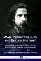 War, Progress, and the End of History, Solovyov Vladimir Sergeyevich