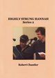 HIGHLY STRUNG HANNAH SERIES 2, Chantler Robert