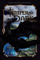 Temper the Dark, Storms L. Ryan