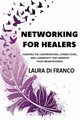 Networking for Healers, Di Franco Laura