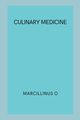 Culinary Medicine, O Marcillinus