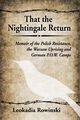That the Nightingale Return, Rowinski Leokadia