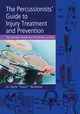 The Percussionists' Guide to Injury Treatment and Prevention, Workman Dr. Darin 