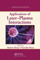 Applications of Laser-Plasma Interactions, 